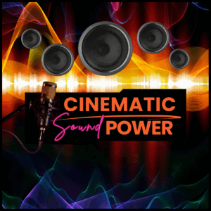 Cinematic Sound Power