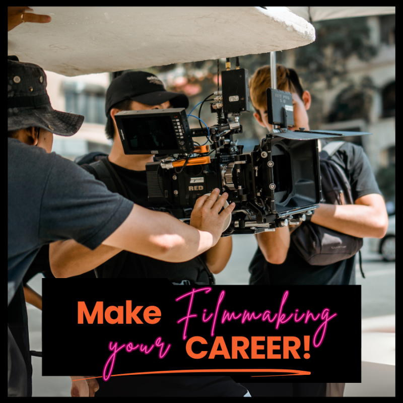 Filmmaking Passion to Career